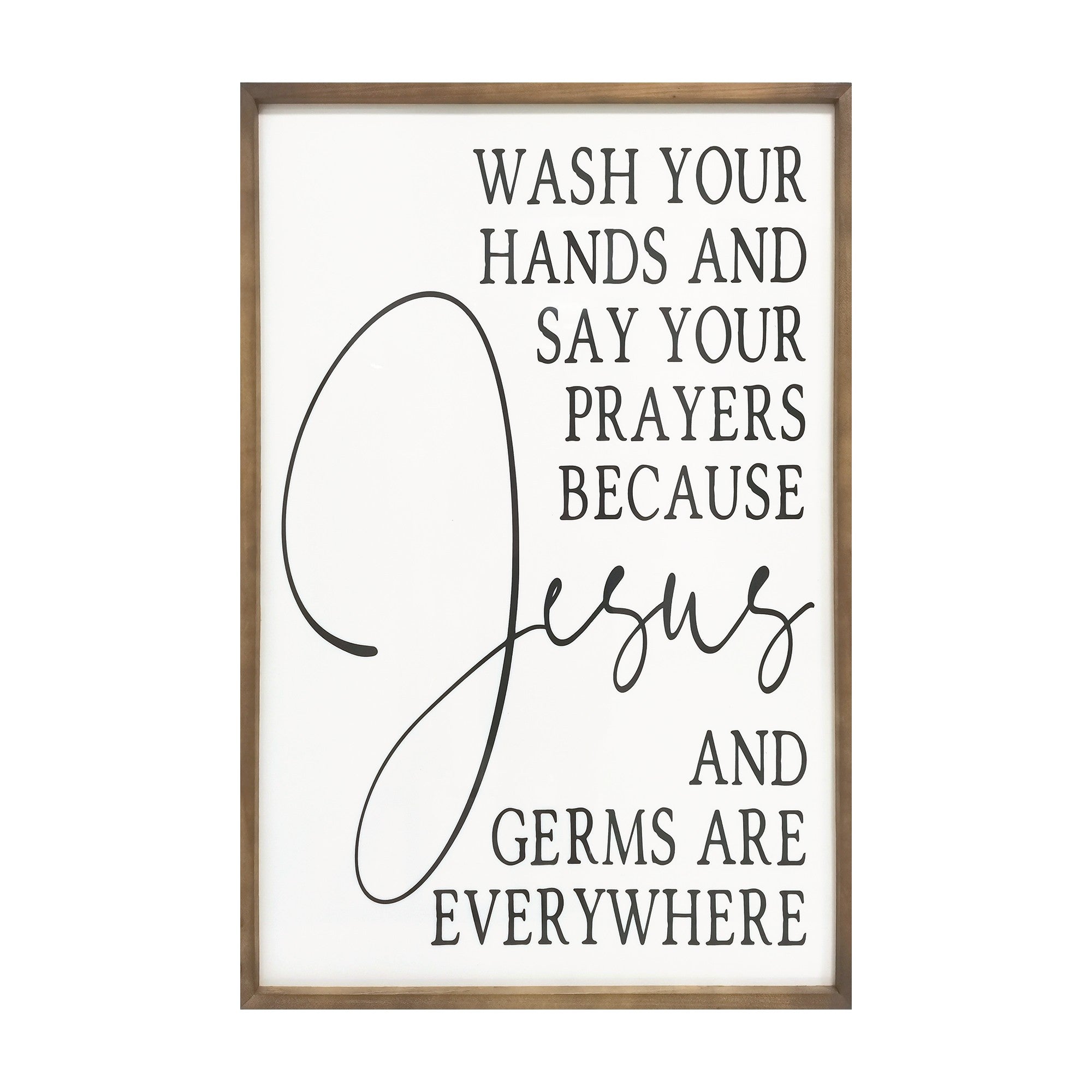 Stratton Home Decor Farmhouse Jesus and Germs Are Everywhere High Gloss Wall Art