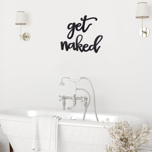 Black Metal Get Naked Wall Sign