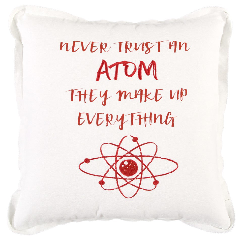 Red and White Never Trust An Atom Throw Pillow